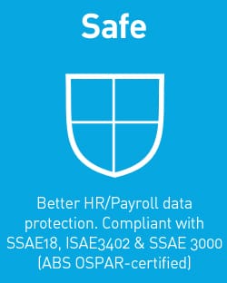 Safe- Better HR/Payroll data protection. Compliant with SSAE18, ISAE3402 & SSAE3000